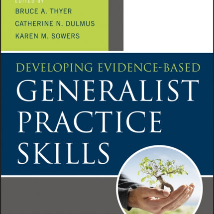 Developing Evidence-Based Generalist Practice Skills