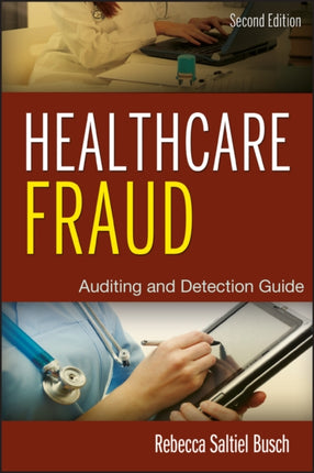 Healthcare Fraud: Auditing and Detection Guide