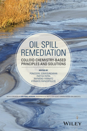 Oil Spill Remediation: Colloid Chemistry-Based Principles and Solutions