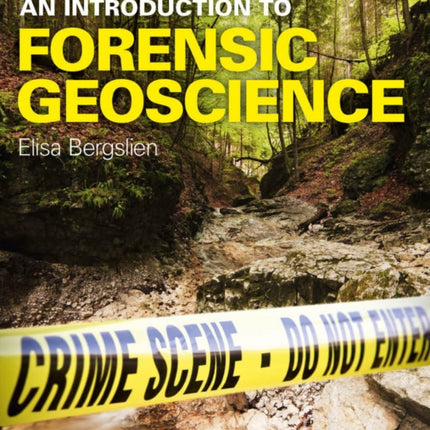 An Introduction to Forensic Geoscience