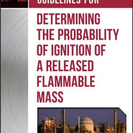 Guidelines for Determining the Probability of Ignition of a Released Flammable Mass