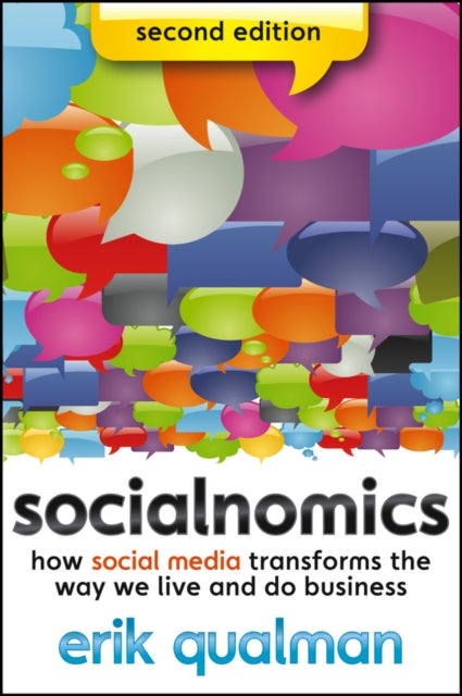 Socialnomics: How Social Media Transforms the Way We Live and Do Business