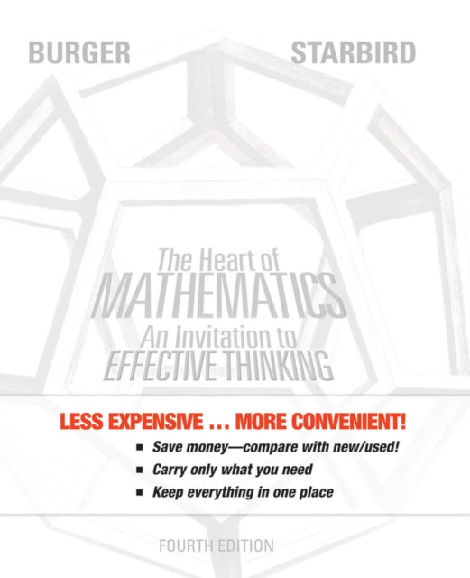 The Heart of Mathematics: An Invitation to Effective Thinking