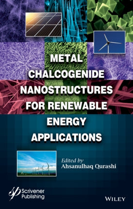 Metal Chalcogenide Nanostructures for Renewable