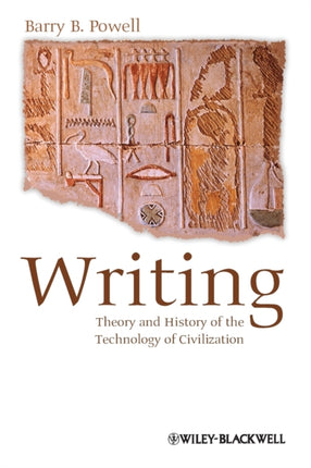 Writing - Theory and History of the Technology of Civilization