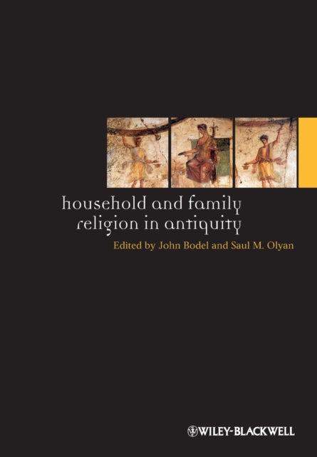 Household and Family Religion in Antiquity