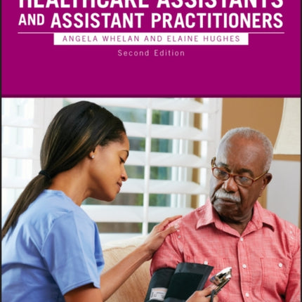 Clinical Skills for Healthcare Assistants and Assistant Practitioners