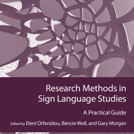 Research Methods in Sign Language Studies: A Practical Guide