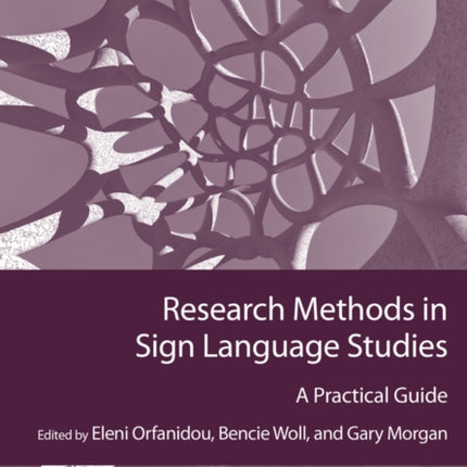 Research Methods in Sign Language Studies: A Practical Guide