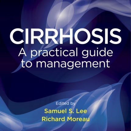 Cirrhosis: A Practical Guide to Management