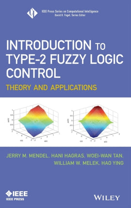 Introduction To Type-2 Fuzzy Logic Control: Theory and Applications