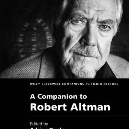 A Companion to Robert Altman