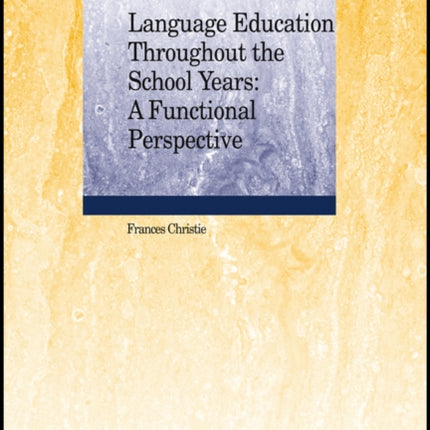 Language Education Throughout the School Years: A Functional Perspective