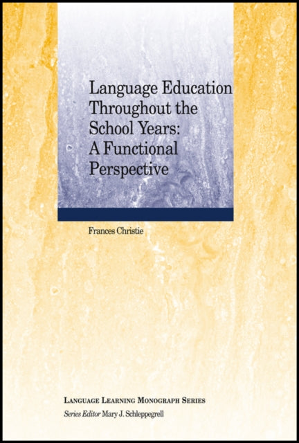 Language Education Throughout the School Years: A Functional Perspective