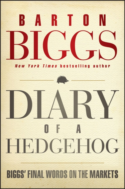 Diary of a Hedgehog: Biggs' Final Words on the Markets