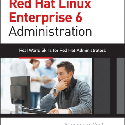 Red Hat Enterprise Linux 6 Administration