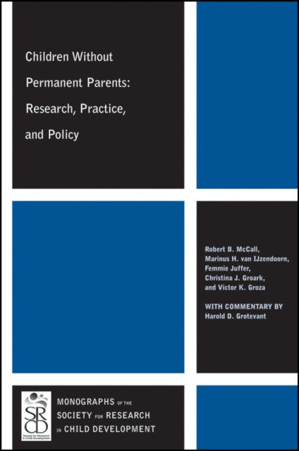 Children Without Permanent Parents: Research, Practice, and Policy