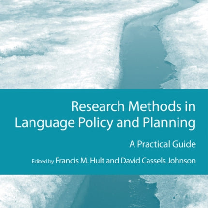 Research Methods in Language Policy and Planning: A Practical Guide