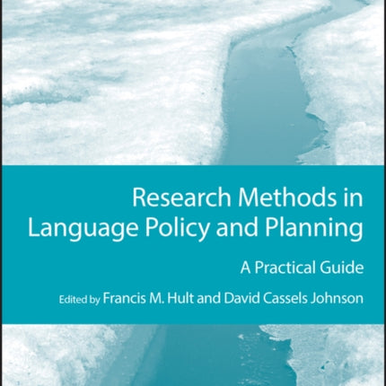 Research Methods in Language Policy and Planning: A Practical Guide