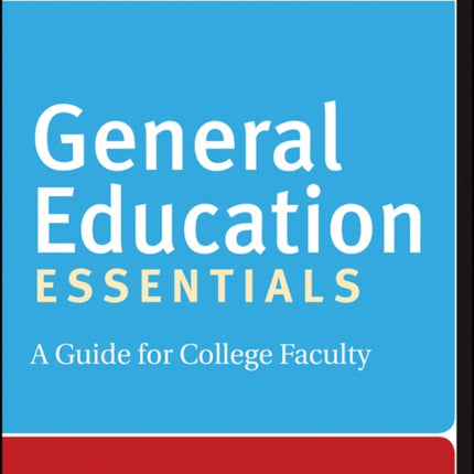 General Education Essentials: A Guide for College Faculty