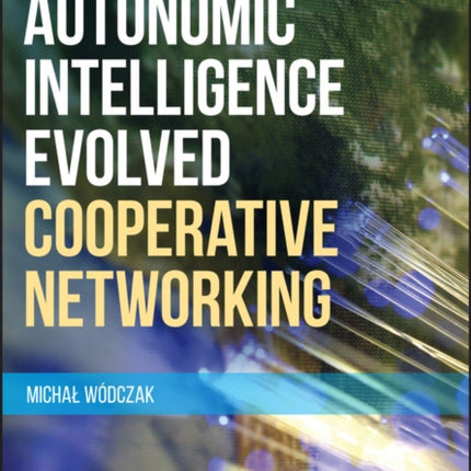 Autonomic Intelligence Evolved Cooperative