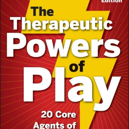 The Therapeutic Powers of Play: 20 Core Agents of Change