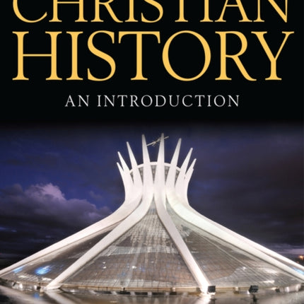 Christian History: An Introduction