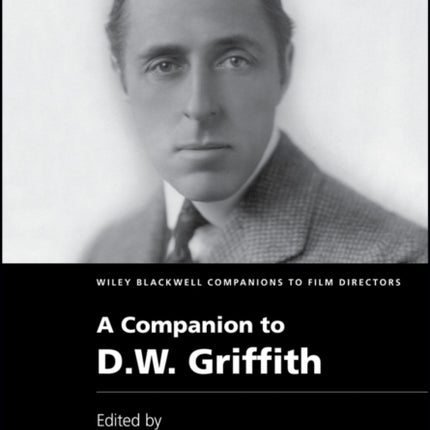 A Companion to D. W. Griffith