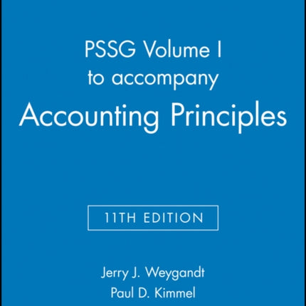 PSSG Volume I to accompany Accounting Principles, 11th Edition