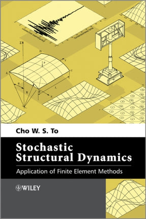 Stochastic Structural Dynamics Application of