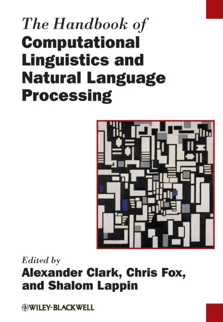 The Handbook of Computational Linguistics and Natural Language Processing