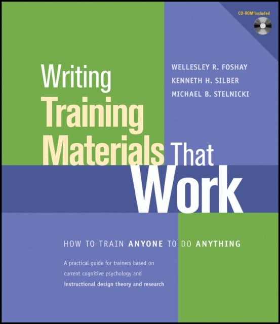 Writing Training Materials That Work: How to Train Anyone to Do Anything