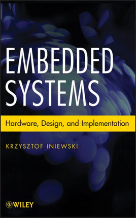 Embedded Systems: Hardware, Design and Implementation