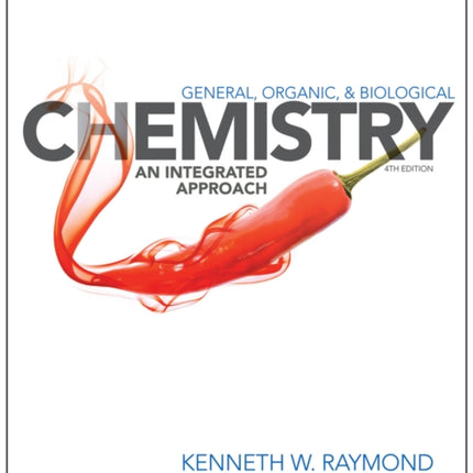 General, Organic, and Biological Chemistry: An Integrated Approach