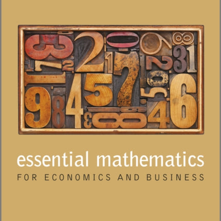 Essential Mathematics for Economics and Business