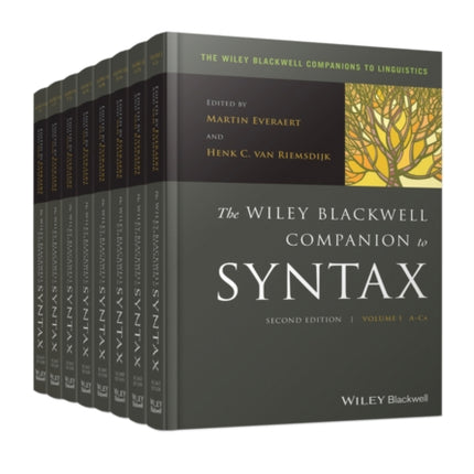 The Wiley Blackwell Companion to Syntax, 8 Volume Set