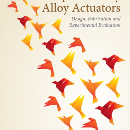 Shape Memory Alloy Actuators