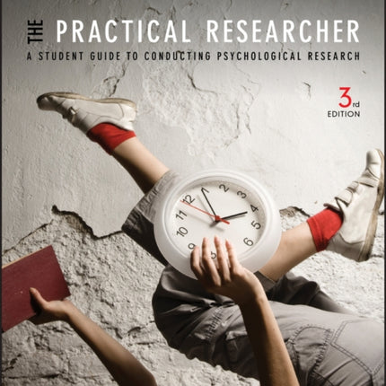 The Practical Researcher: A Student Guide to Conducting Psychological Research