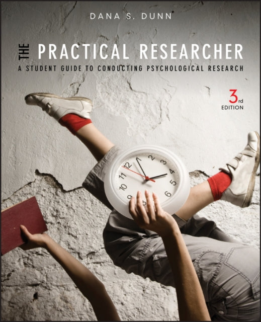 The Practical Researcher: A Student Guide to Conducting Psychological Research