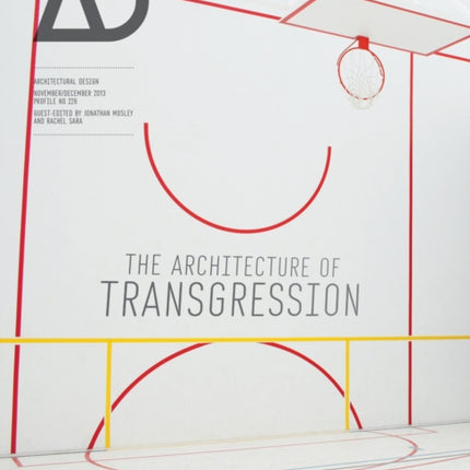 The Architecture of Transgression