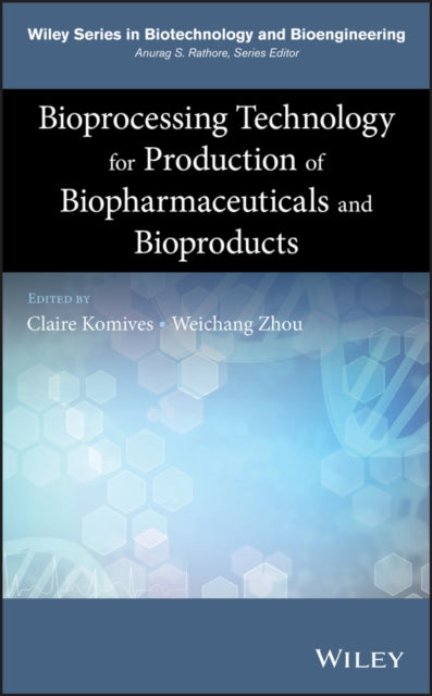 Bioprocessing Technology for Production of