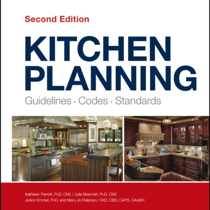 Kitchen Planning: Guidelines, Codes, Standards