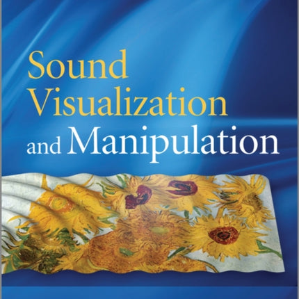 Sound Visualization and Manipulation