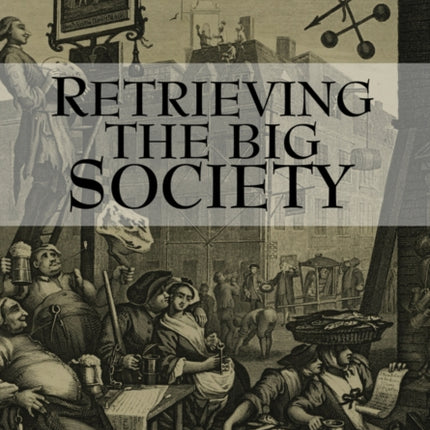 Retrieving The Big Society