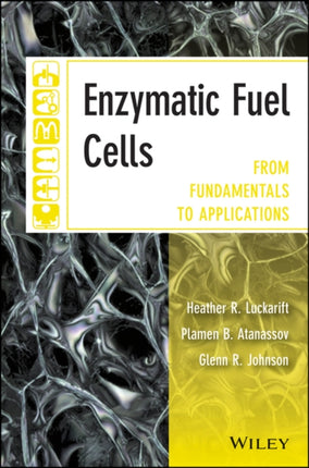 Enzymatic Fuel Cells  From Fundamentals to