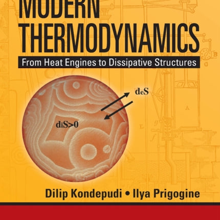 Modern Thermodynamics: From Heat Engines to Dissipative Structures