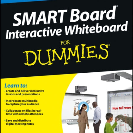 SMART Board Interactive Whiteboard For Dummies