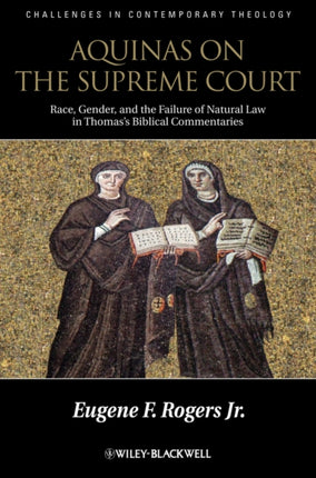 Aquinas and the Supreme Court: Race, Gender, and the Failure of Natural Law in Thomas's Bibical Commentaries