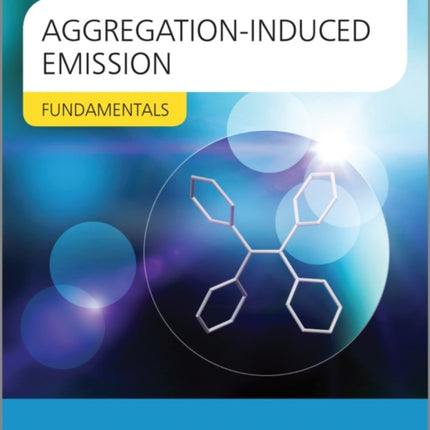 Aggregation-Induced Emission: Fundamentals