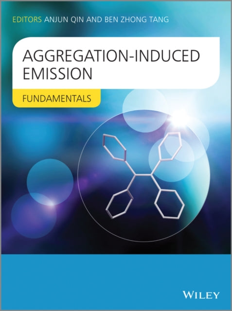 Aggregation-Induced Emission: Fundamentals